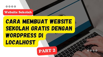Cara Membuat Website Sekolah Gratis Dengan Wordpress di Localhost XAMPP | PART 2 (Home)