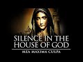 Silence In The House Of God Mea Maxima Culpa 2012