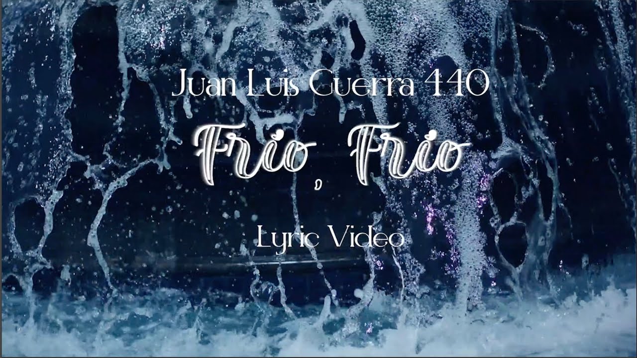 Juan Luis Guerra 4.40 - Frío, Frío (Lyric Video) Remastered - YouTube