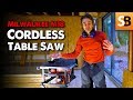 Milwaukee Cordless Table Saw - Robin's Site Test