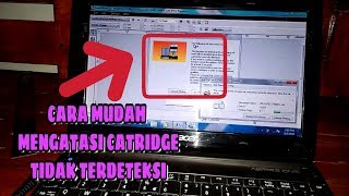 CARA MENGATASI CATRIDGE YANG TIDAK TERDETEKSI