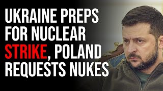 Ukraine Preps For NUCLEAR STRIKE, Poland Requests Nuclear Weapons From US, WOO WW3