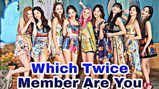 which twice member are you?#twice#kpop