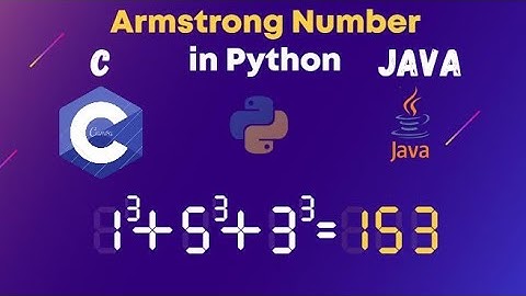 Armstrong number in c, java and python #java #python #cprogramming #amstrong