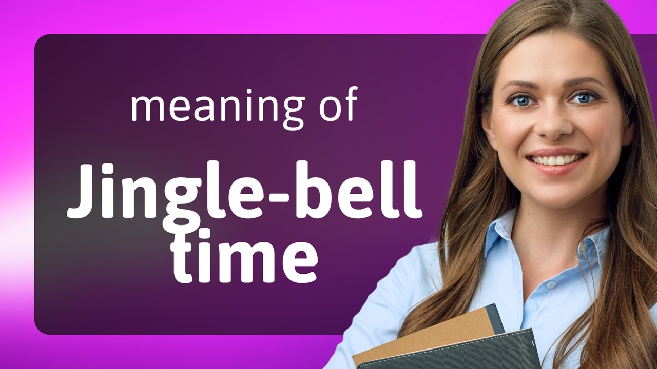 Unwrapping the Festive Phrase: "Jingle-Bell Time" - YouTube