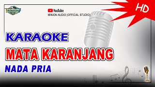 KARAOKE MATA KARANJANG | NADA CIS/PRIA | GUNAWAN