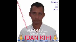 lagu Pop Sumba Timur ( lagu kedukaan ) AMANGGU cipt / voc IDAN KIHI