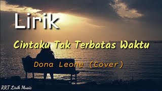 Cintaku Tak Terbatas Waktu - Anie Carera (Lirik) || Dona Leone (Cover)