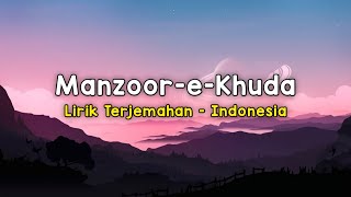 Manzoor-e-Khuda | Thugs of Hindostan | Lirik - Terjemahan Indonesia Resimi