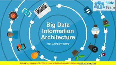 Big Data Information Architecture PowerPoint Presentation Slide
