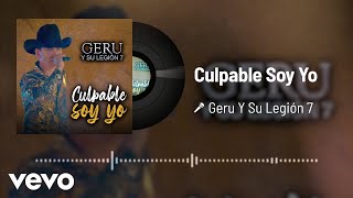 Geru Y Su Legión 7 - Culpable Soy Yo (Audio / En Vivo)