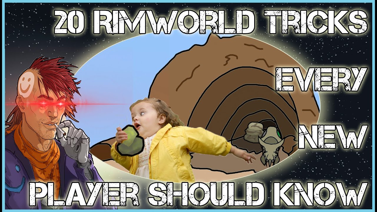 20 CONSEILS ET ASTUCES Jaurais aim savoir quand jai commenc  jouer  Rimworld   Rimworld Guide