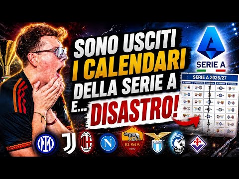 Video Sono USCITI i CALENDARI della SERIE A e… DISASTRO!