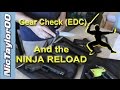 Gear Check and The Ninja Reload