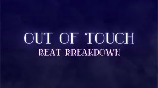 Out of Touch - Beat Breakdown!