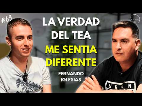 "No encajaba en ningún sitio": Mi vida con TEA  | FERNANDO IGLESIAS | EPISODIO 69