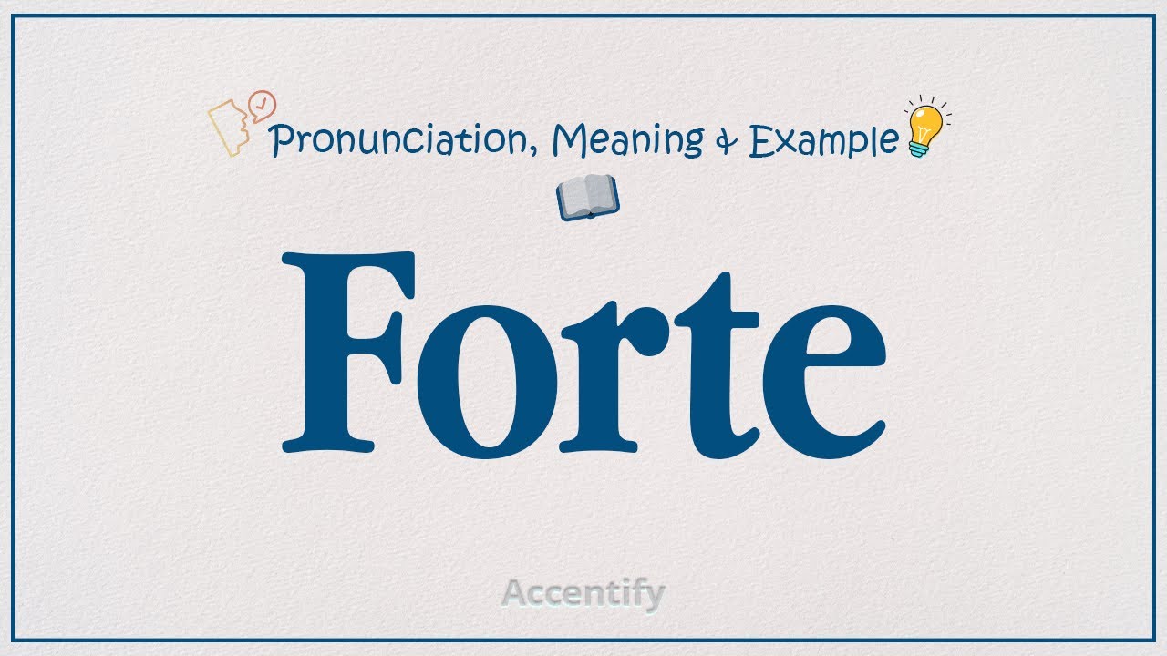 forte-pronunciation-meaning-example-youtube