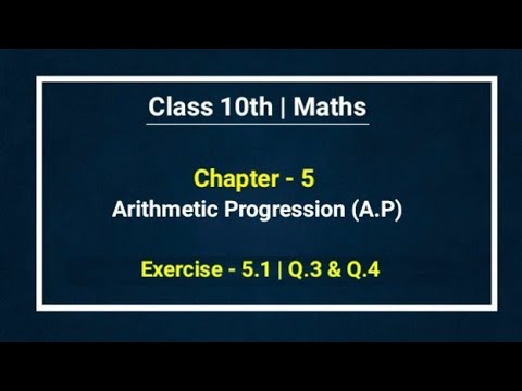 Class 10th Maths | Chapter - 5 | Arithmetic Progression | Exercise 5.1 ...