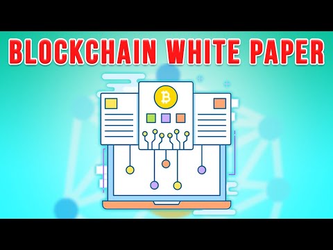 What is a Blockchain White Paper? (animated explainer video)