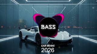 CAR MUSIC 🚗| EDM REMIX CLUB BANGER | BASSBOOSTED 2026 🔊 CRAZY DROP ENERGY | PARTY DRIVE MIX