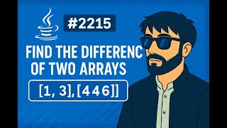 LeetCode 2215 — Find the Difference of Two Arrays | Java Solution Explained