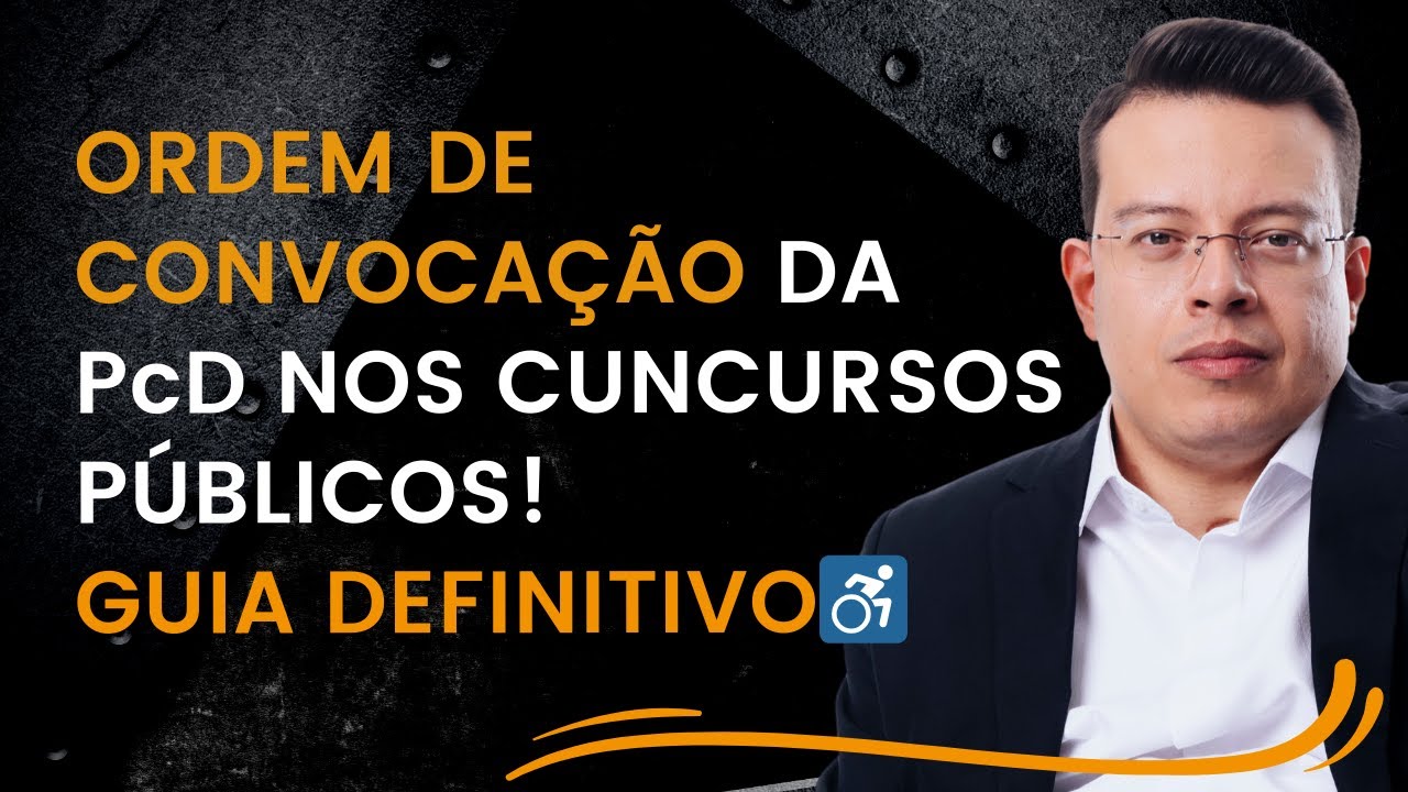 Ordem de convocação da PcD nos concursos públicos [GUIA DEFINITIVO ...