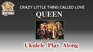 Crazy Little Thing Called Love - Queen - Ukulele Play Along