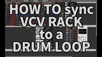 How to sync VCV RACK to a DRUM LOOP (Tutorial)