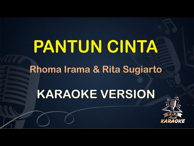 PANTUN CINTA KARAOKE || Rhoma Irama & Rita Sugiarto ( Karaoke ) Dangdut || Koplo HD Audio class=