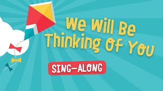 We Will Be Thinking Of You - School Leavers Song