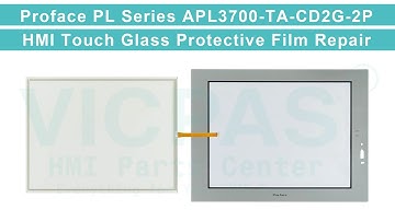 APL3700-TA-CD2G-2P Proface HMI Touchscreen Panel Front Overlay Repair Replacement