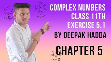 Complex numbers| Class 11 | Chapter 5 | Exercise 5.1 | By Deepak Hadda | #gradesmashers