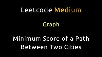 Minimum Score of a Path Between Two Cities - Graph - DFS - Python