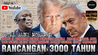RANCANGAN 3000 TAHUN KETURUNAN NAMRUZ & FIR4UN - USTAZ AUNI MOHAMED