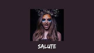 little mix - salute (sped up)