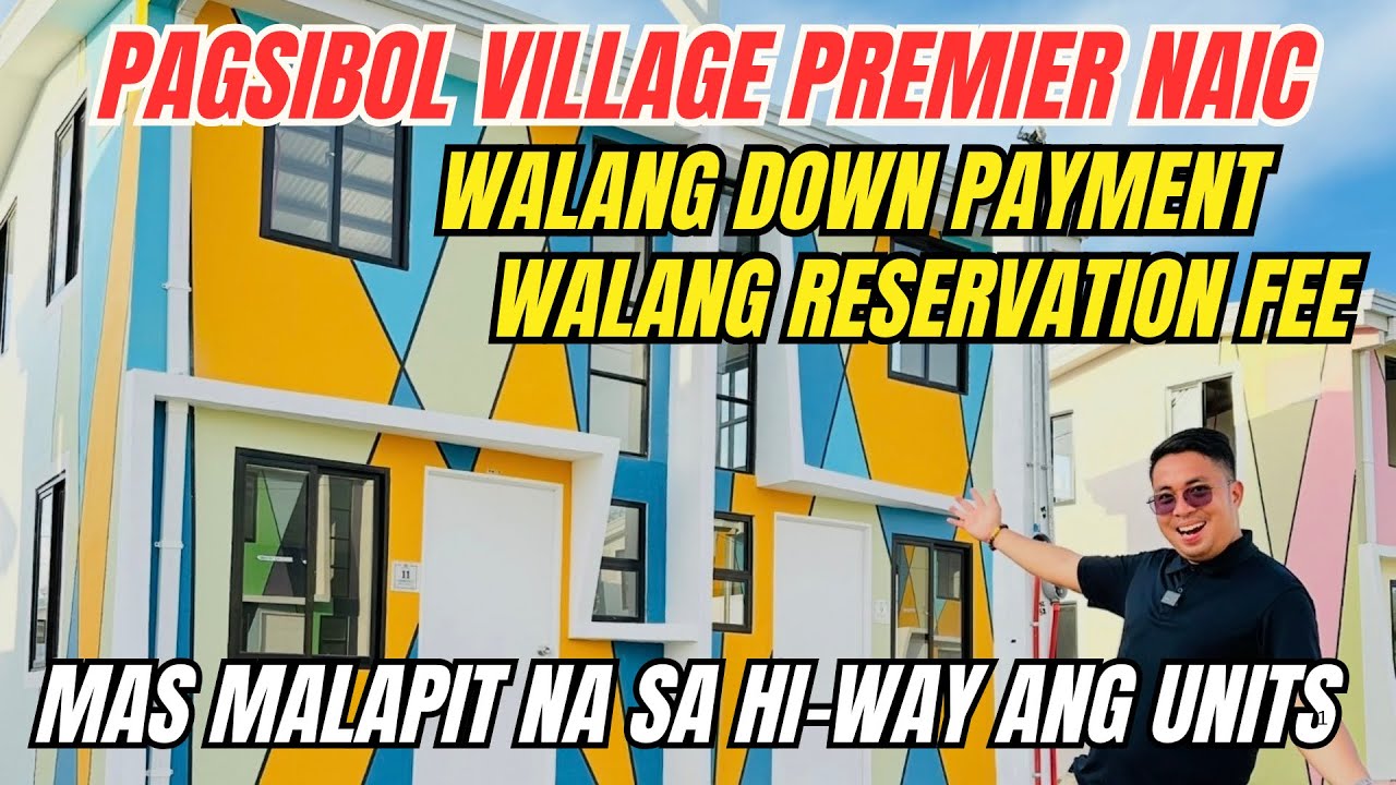 Pagsibol Village Premier Naic | Walang Down Payment at Walang Reservation fee Thru Pagibig Financing