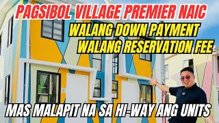 Pagsibol Village Premier Naic | Walang Down Payment at Walang Reservation fee Thru Pagibig Financing