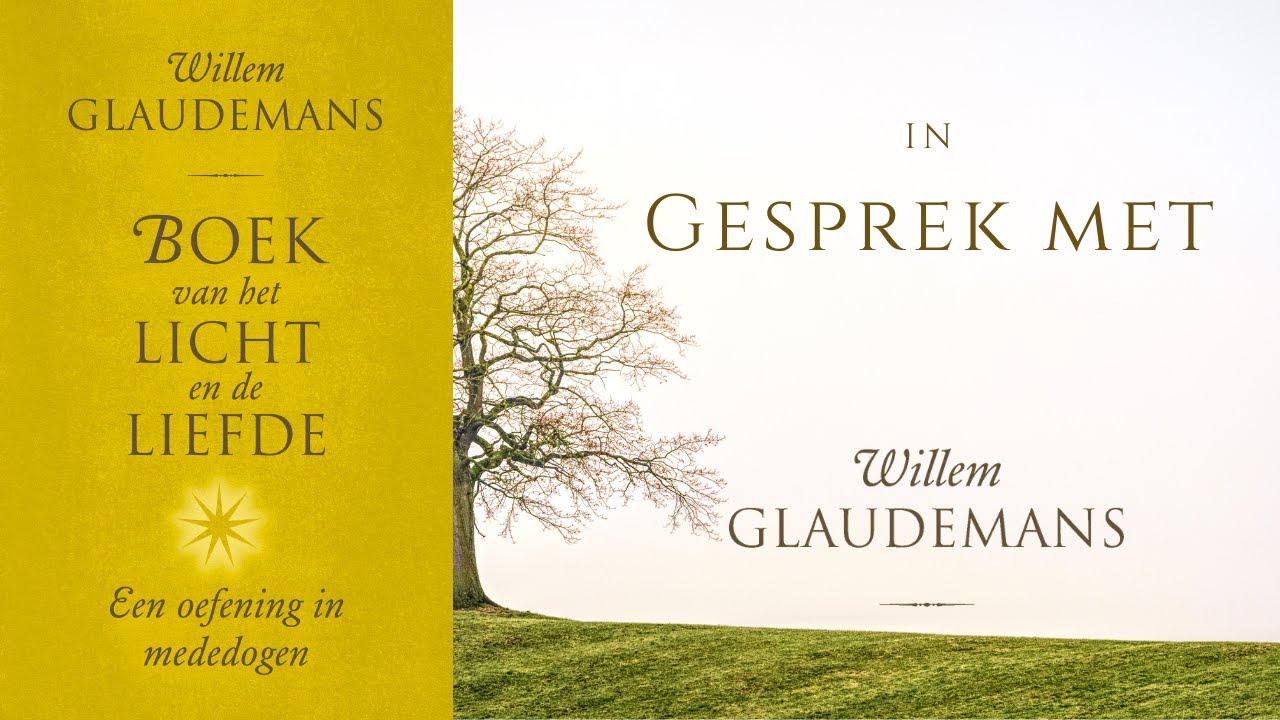 'Boek van het Licht en de Liefde' - Nanne van der Leer in gesprek met Willem Glaudemans