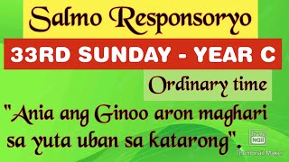NOVEMBER 13, 2022 / SALMO RESPONSORYO / 33RD SUNDAY IN ORDINARY TIME / YEAR C