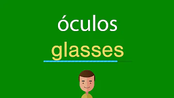 Como se escreve a palavra óculos em inglês?