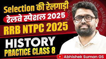 Railway NTPC / RRB NTPC | History Practice Set #8 | By Abhishek Suman Sir