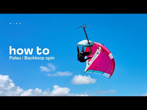 HOW TO: PALAU / BACKLOOP SPIN