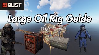 Rust Monument Guide - Large Oil Rig - 2020