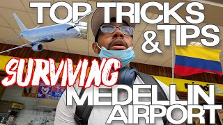TOP TIPS & TRICKS TO NEVER MISS A FLIGHT AGAIN - SURVIVING MEDELLIN AIRPORT.