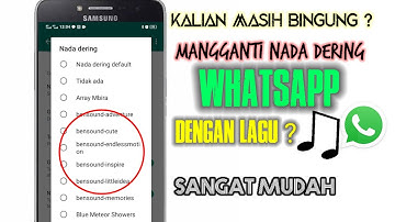 Cara mengganti nada dering wa dengan lagu | cara mengubah nada dering WhatsApp dengan lagu