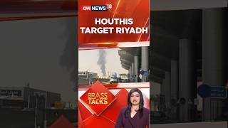 Full Riyadh Airport Attack: Why Are Iran-Backed Houthis Targeting Saudi Arabia | Indian Airlines | N18S News