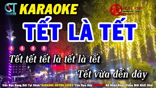 Karaoke Tết Là Tết - Nhạc Xuân 2024 | Karaoke Huỳnh Chiêu