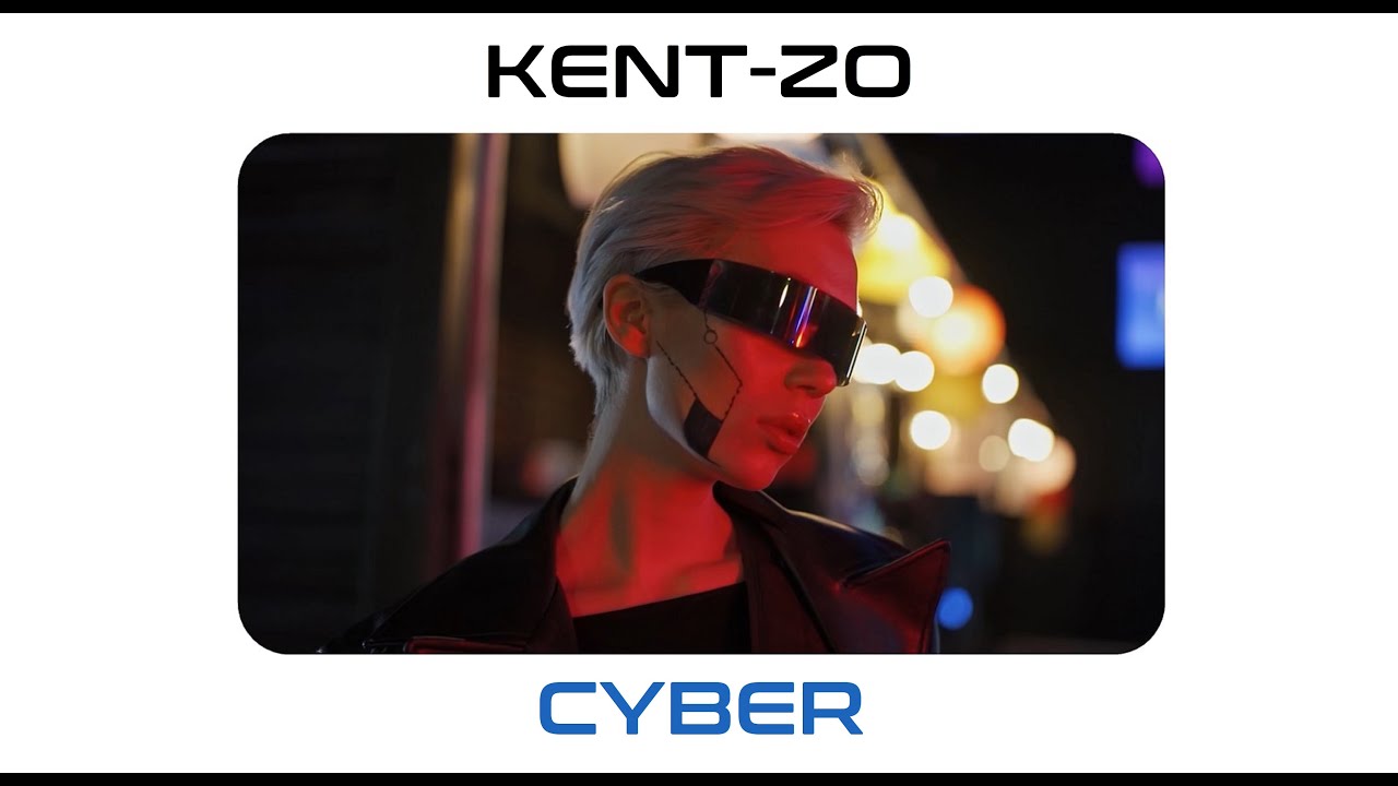 Kent-Zo - "Cyber"