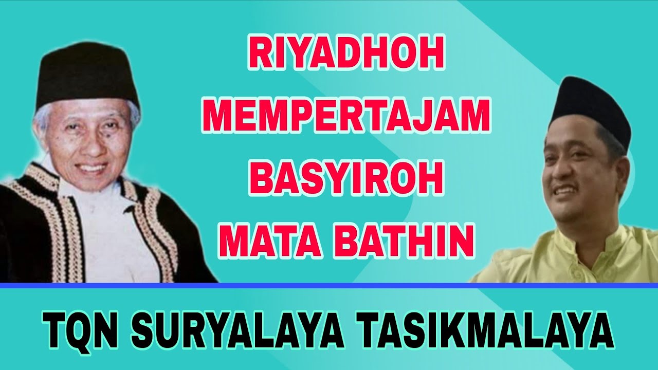 RIYADHOH MEMPERTAJAM BASYIROH MATA BATIN #abahanom #tqnsuryalaya _| Ust. H. Ferry Junaidi , S.E