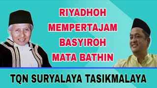 Riyadhoh Sharpens The Basyiroh Of The Inner Eye abahanom tqnsuryalaya   Ust H Ferry Junaidi